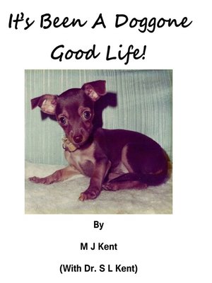 cover image of It's Been a Dog Gone Good Life